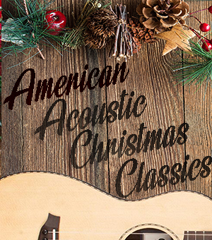 American Acoustic Christmas Classics